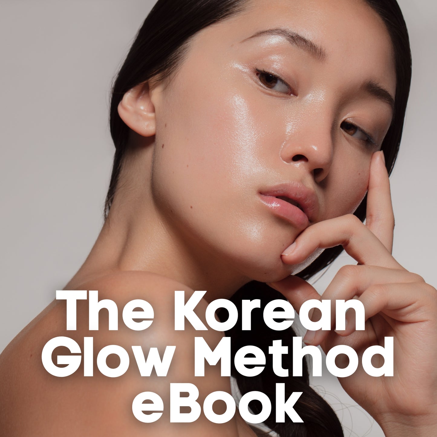The Korean Glow Method eBook
